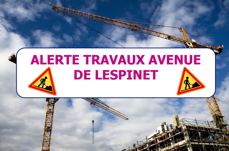 Travaux avenue de Lespinet 